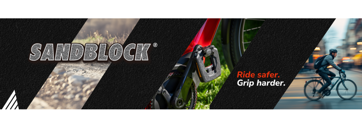 SANDBLOCK� Ride safer. Grip harder.